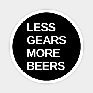 Less Gears More Beers Cycling Shirt, Single Speed Bikes, Fixie Bike Cycling Shirt, SSOD, Cycling and Beers, Beer Shirt, Bikes and Breweries Magnet